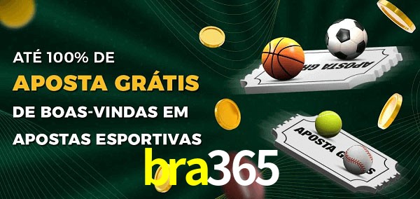 bra365 Ate 100% de Aposta Gratis