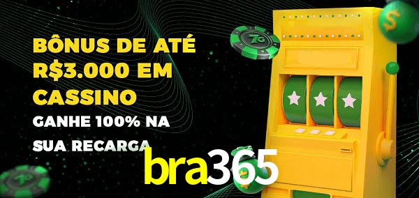 bra365 melhor bônus de depósito